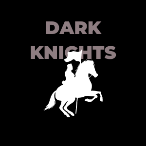 Dark Knights